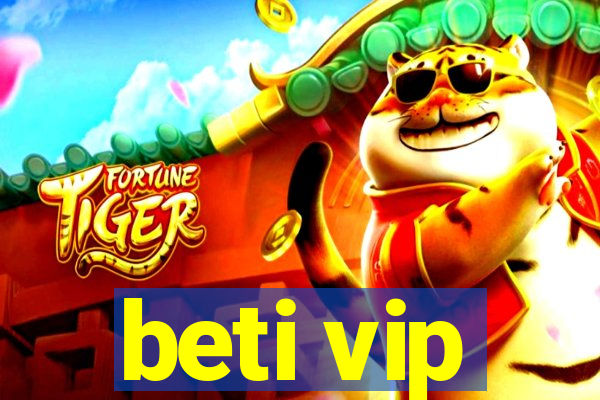 beti vip